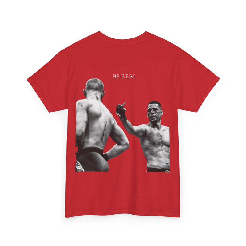 Nate Diaz Be Real T-Shirt