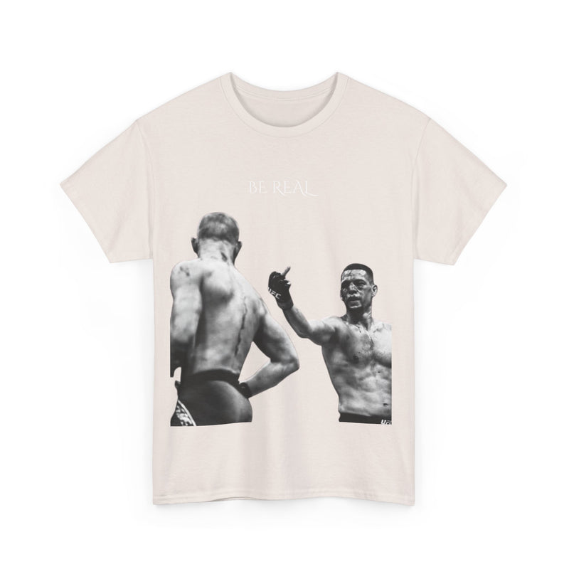 Nate Diaz Be Real T-Shirt