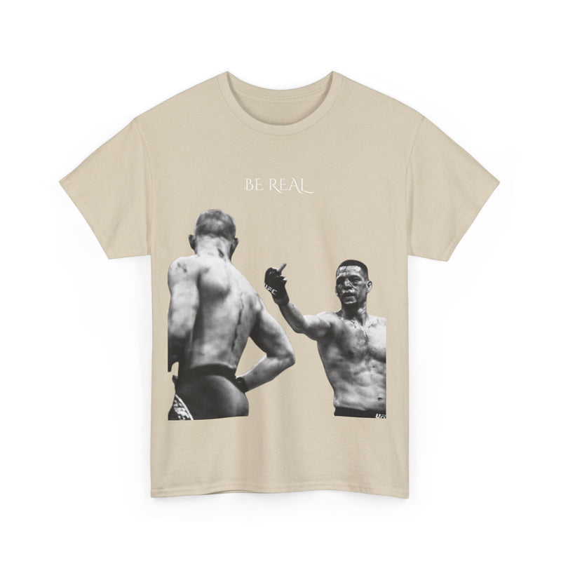 Nate Diaz Be Real T-Shirt