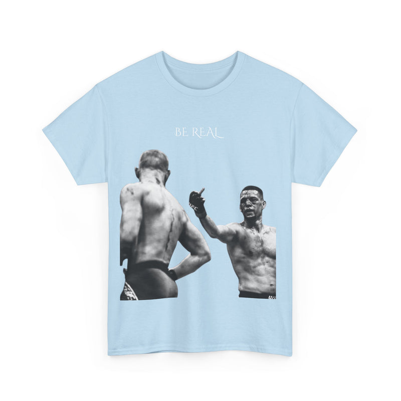 Nate Diaz Be Real T-Shirt