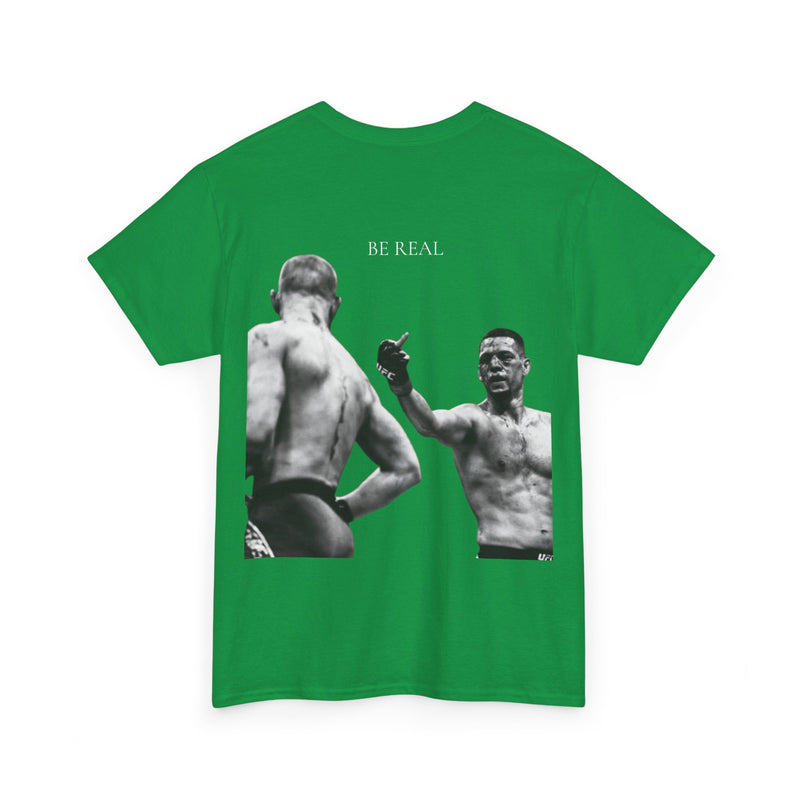 Nate Diaz Be Real T-Shirt