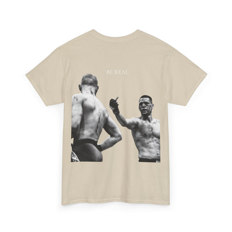 Nate Diaz Be Real T-Shirt